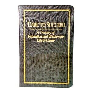Dare to Succeed A Treasury of Inspiration Vintage 1991 Honor Books